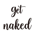 Get Naked Metal Wall Sign – Black Bathroom Word Art Decor