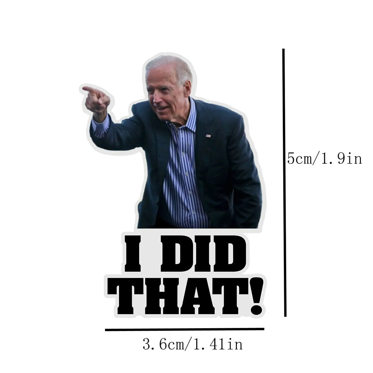 "I Did That" Funny Meme Vinyl Sticker Car Window Decal