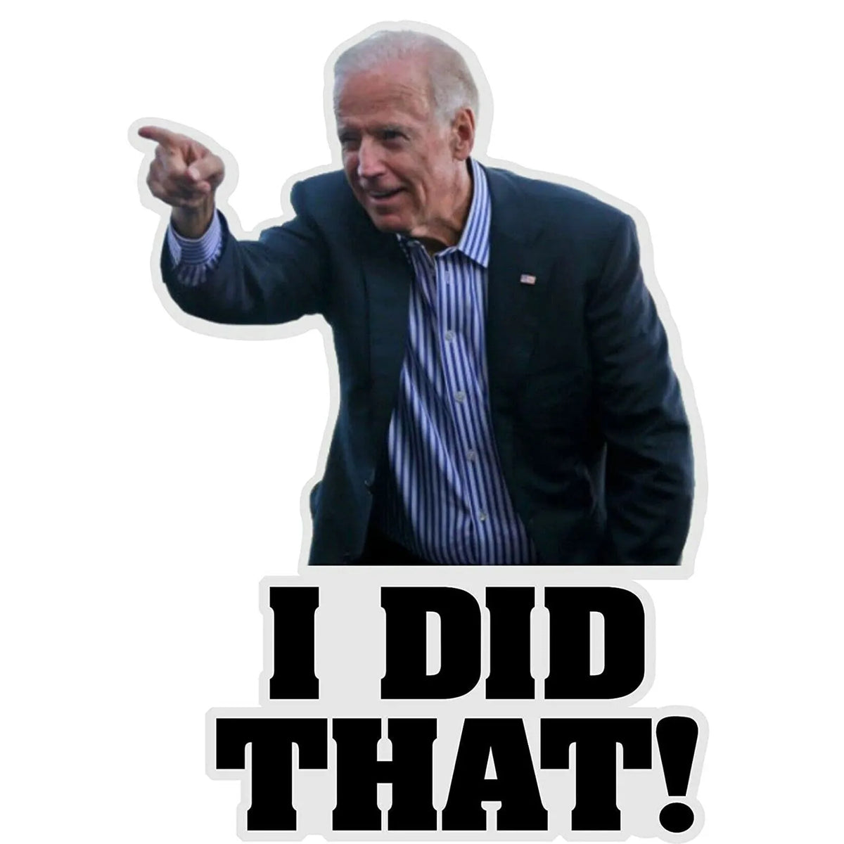 "I Did That" Funny Meme Vinyl Sticker Car Window Decal